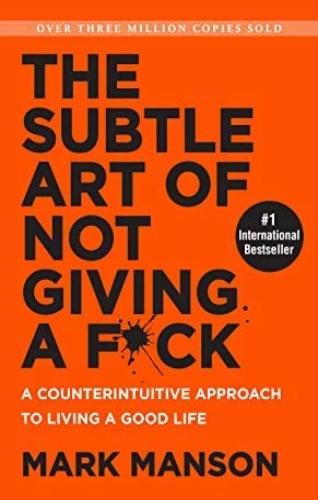 The Subtle Art of Not Giving a F*ck by Mark Manson - Offer Hunts