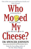 Who Moved My Cheese? - Spencer Johnson - Offer Hunts